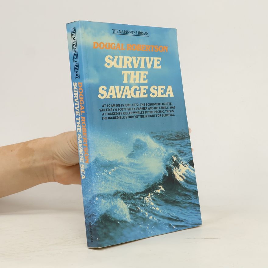 Dougal Robertson Survive the Savage Sea