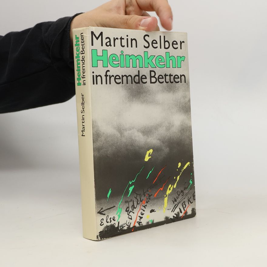 Martin Selber Heimkehr in fremde Betten