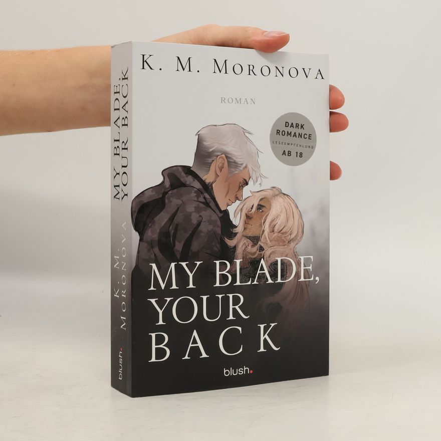 K M Moronova My Blade, Your Back