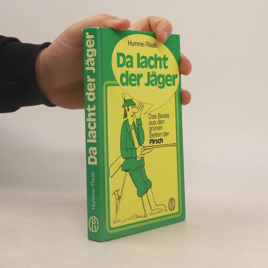 Rudolf Humme Da lacht der Jäger