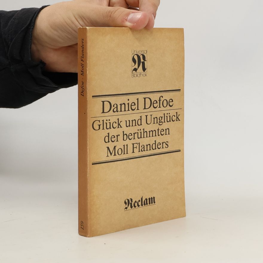 Daniel Defoe Glück und Unglück der berühmten Moll Flanders