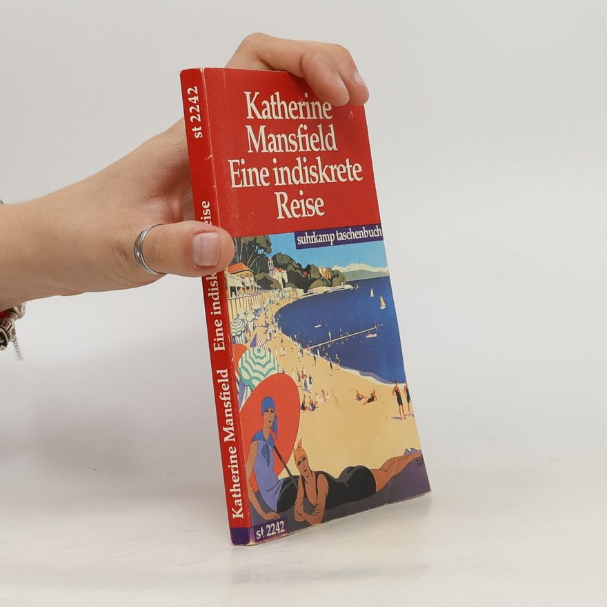 Katherine Mansfield Eine indiskrete Reise