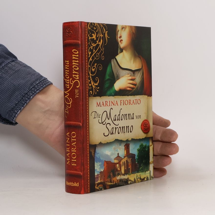 Marina Fiorato Die Madonna von Saronno
