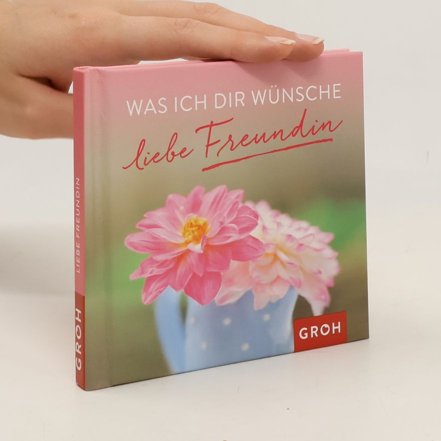 Joachim Groh Was ich dir wünsche liebe Freundin