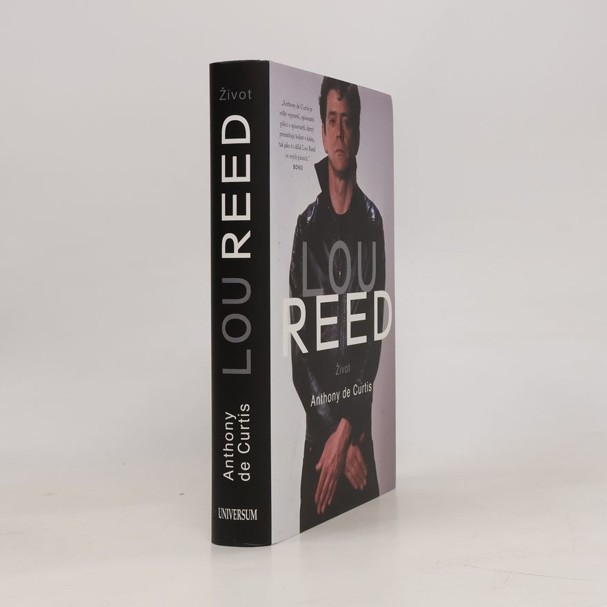 Anthony DeCurtis Lou Reed. Život