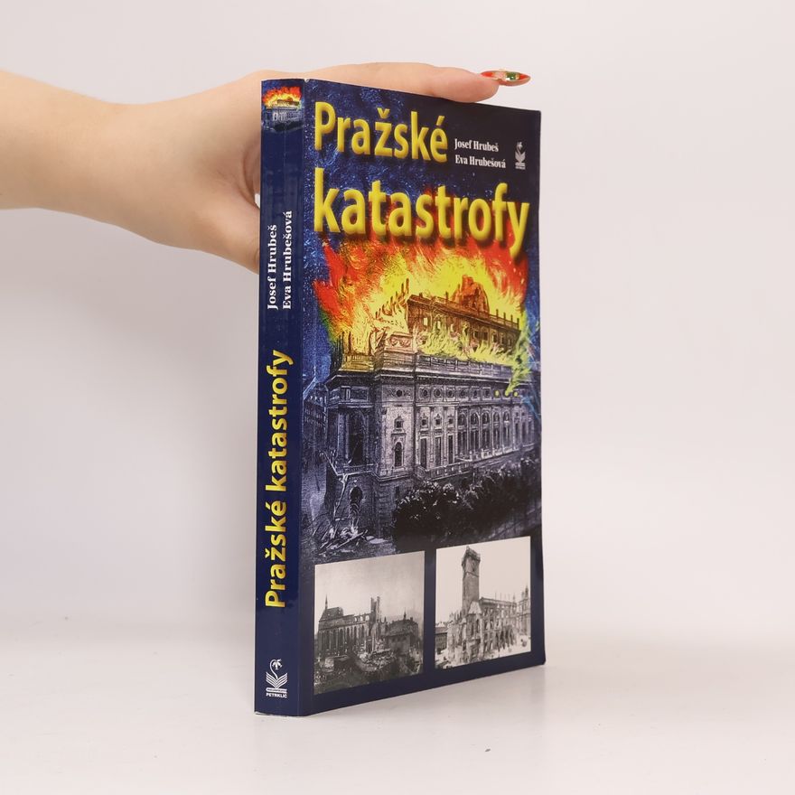 Eva Hrubešová Pražské katastrofy