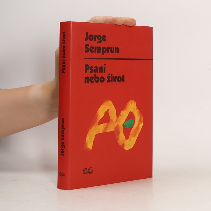 Jorge Semprún Psaní nebo život