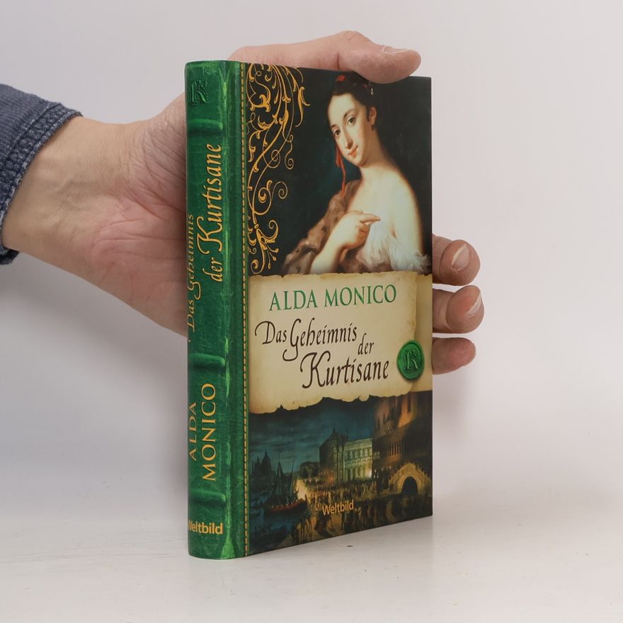 Alda Monico Das Geheimnis der Kurtisane