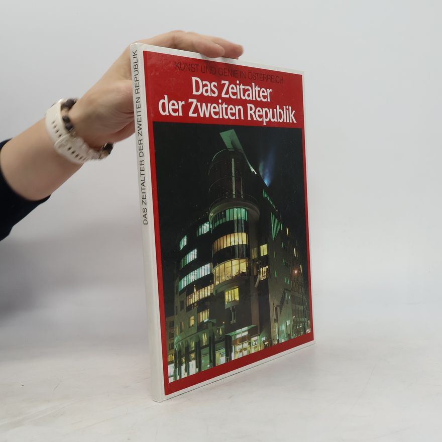 Hans Schaumberger Das Zeitalter der Zweiten Republik