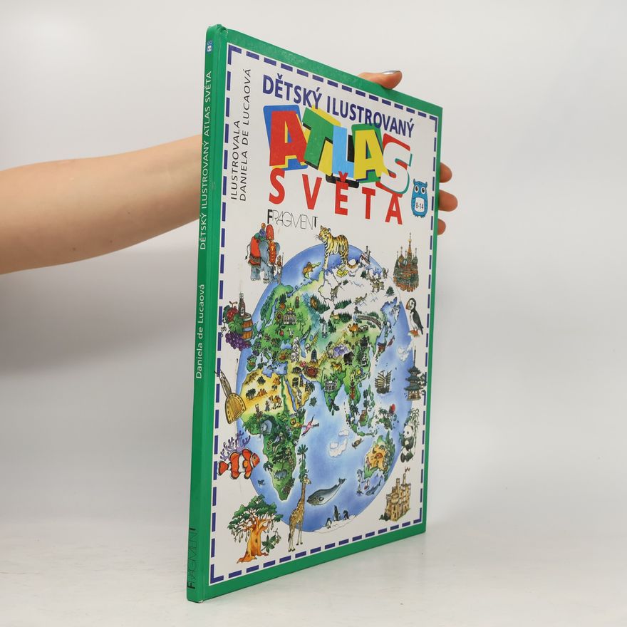 Hana Čejková Dětský ilustrovaný atlas světa