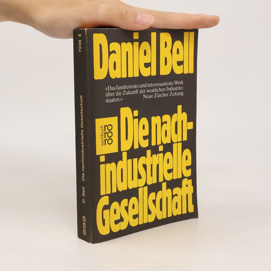 Daniel Bell Die nachindustrielle Gesellschaft