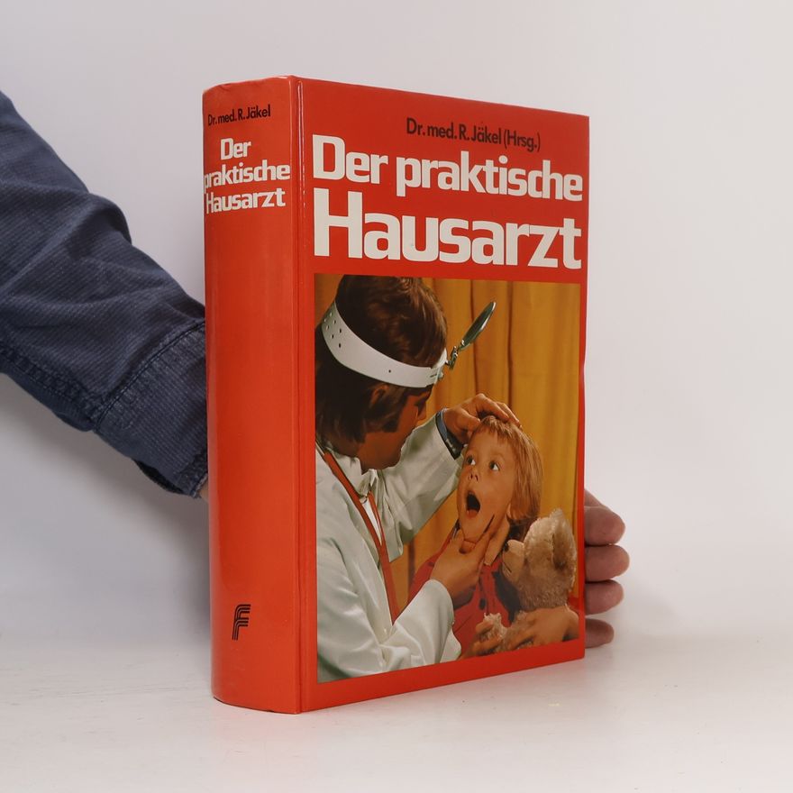 Rosemarie Jäkel Der praktische Hausarzt
