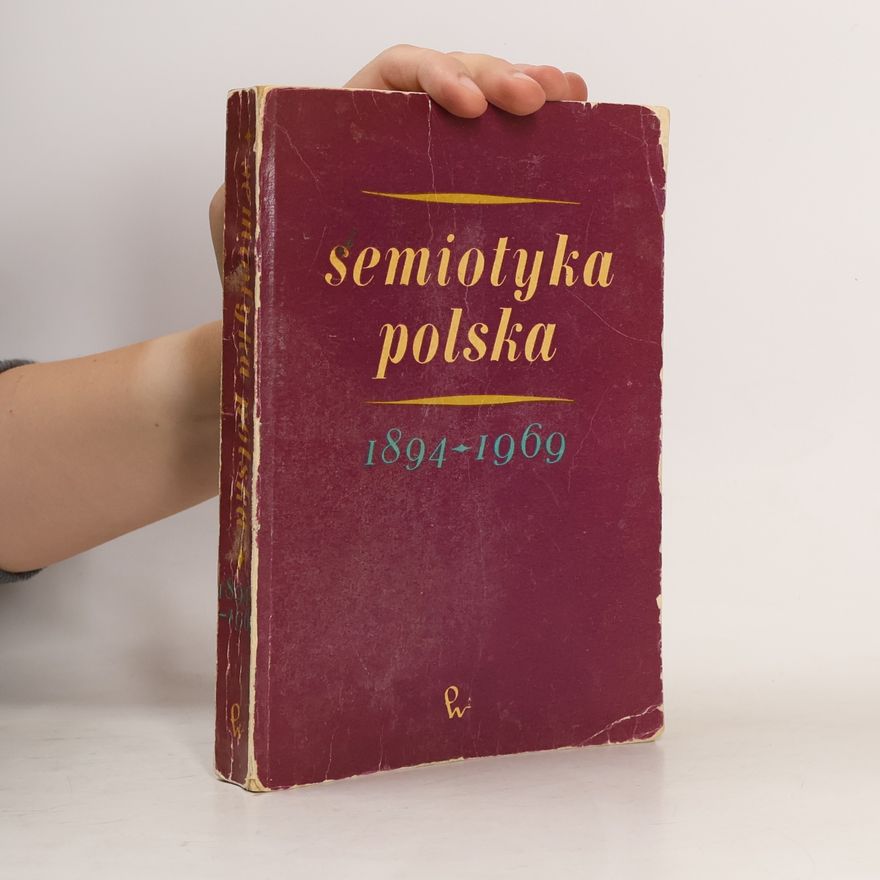 Jerzy Pelc Semiotyka polska 1894-1969