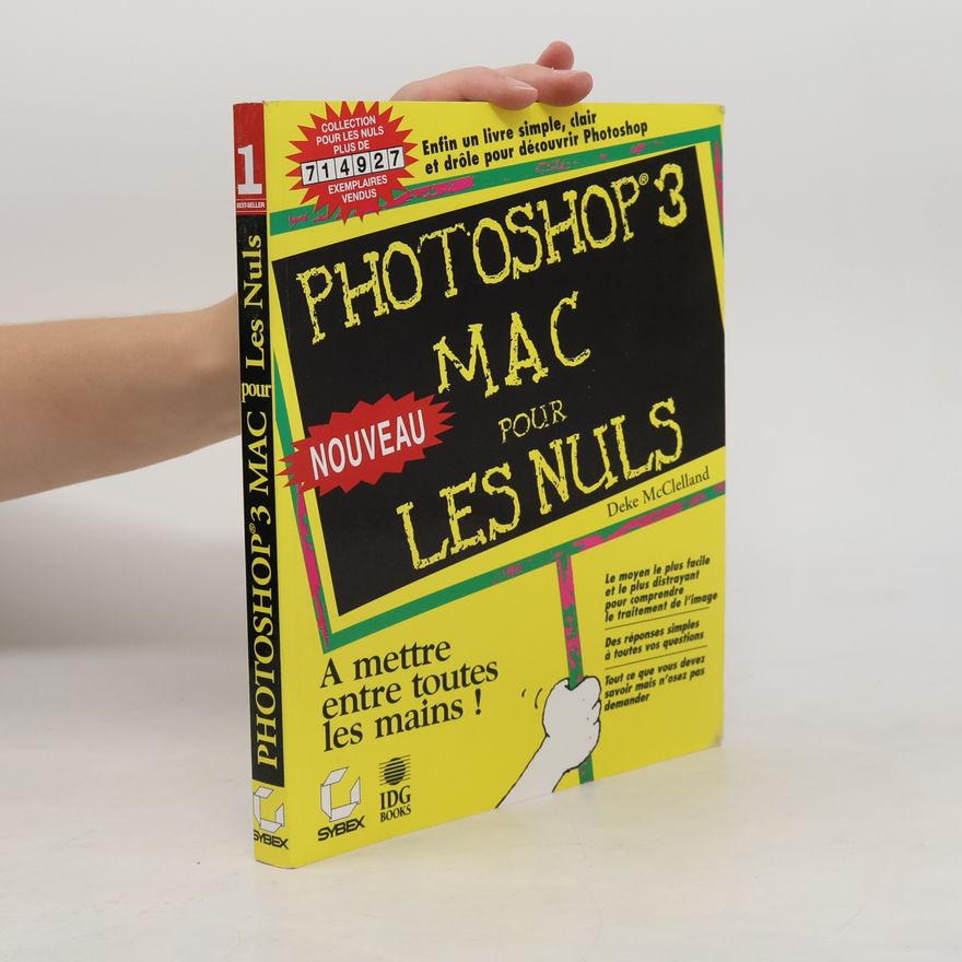 Deke McClelland Pour les Nuls - 1: Photoshop 3 Macintosh