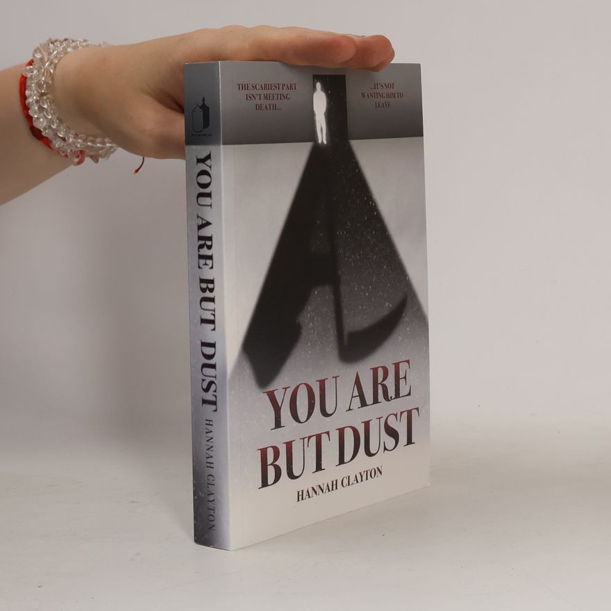 Hannah Clayton You Are But Dust (Dust Series, Band 1)