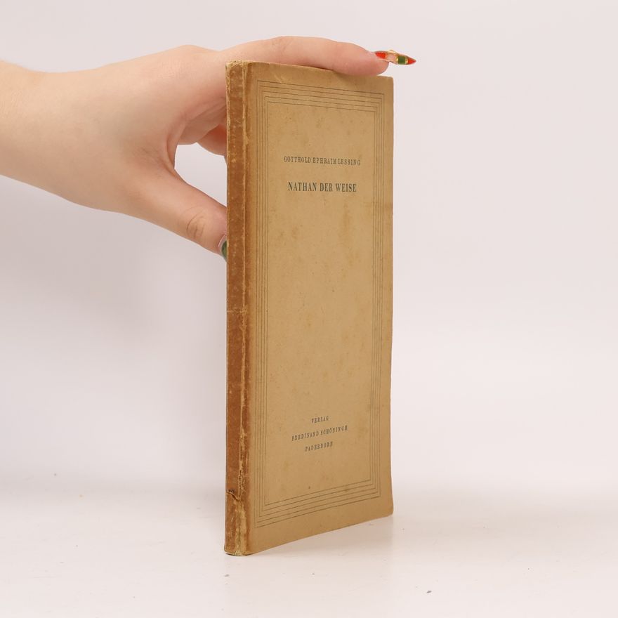Gotthold Ephraim Lessing Nathan der Weise