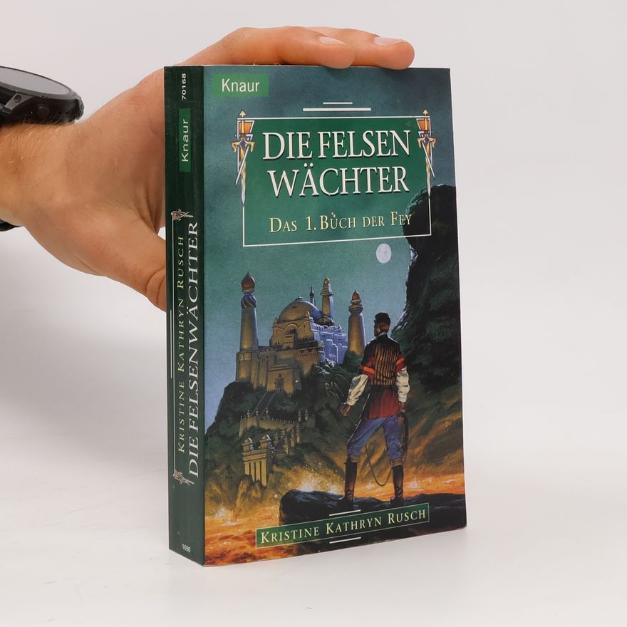 Sabine Reinhardus Die Felsenwächter. Das 1. Buch der Fey