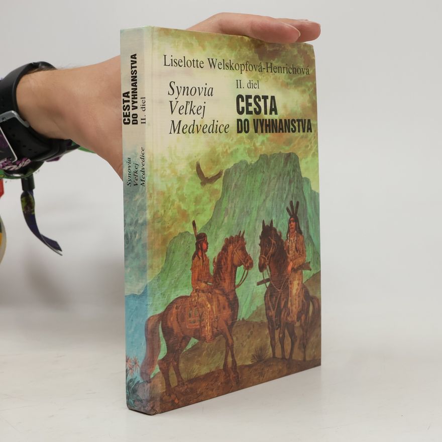 Liselotte Welskopfová-Henrichová Cesta do vyhnanstva