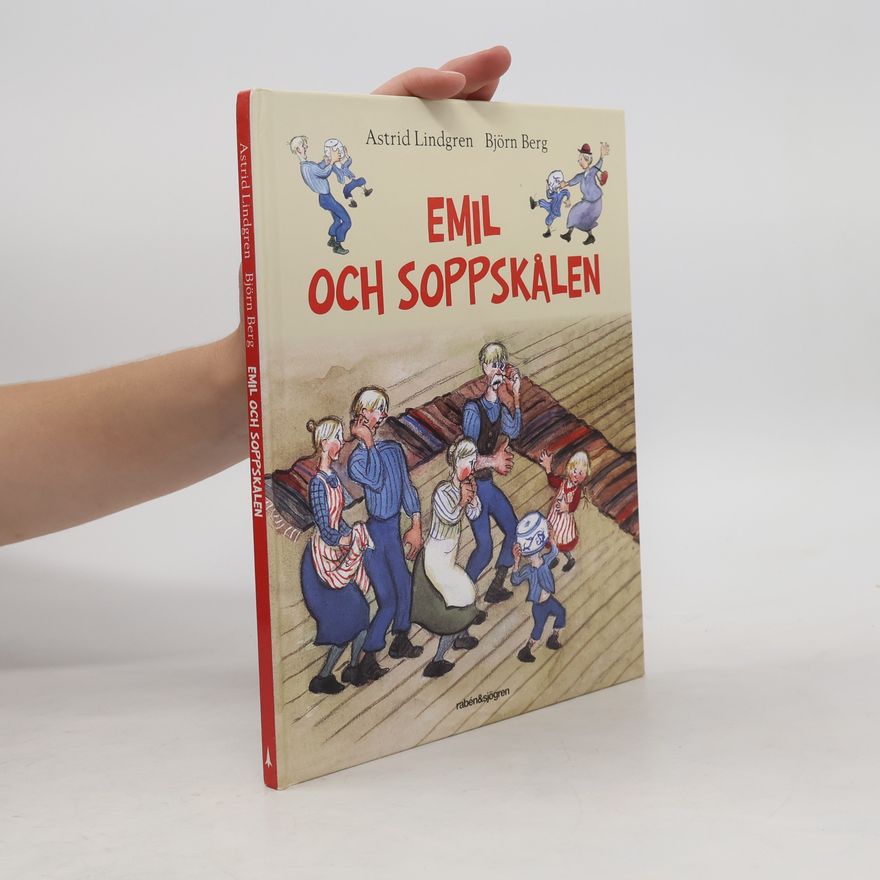 Astrid Lindgren Emil och soppskålen