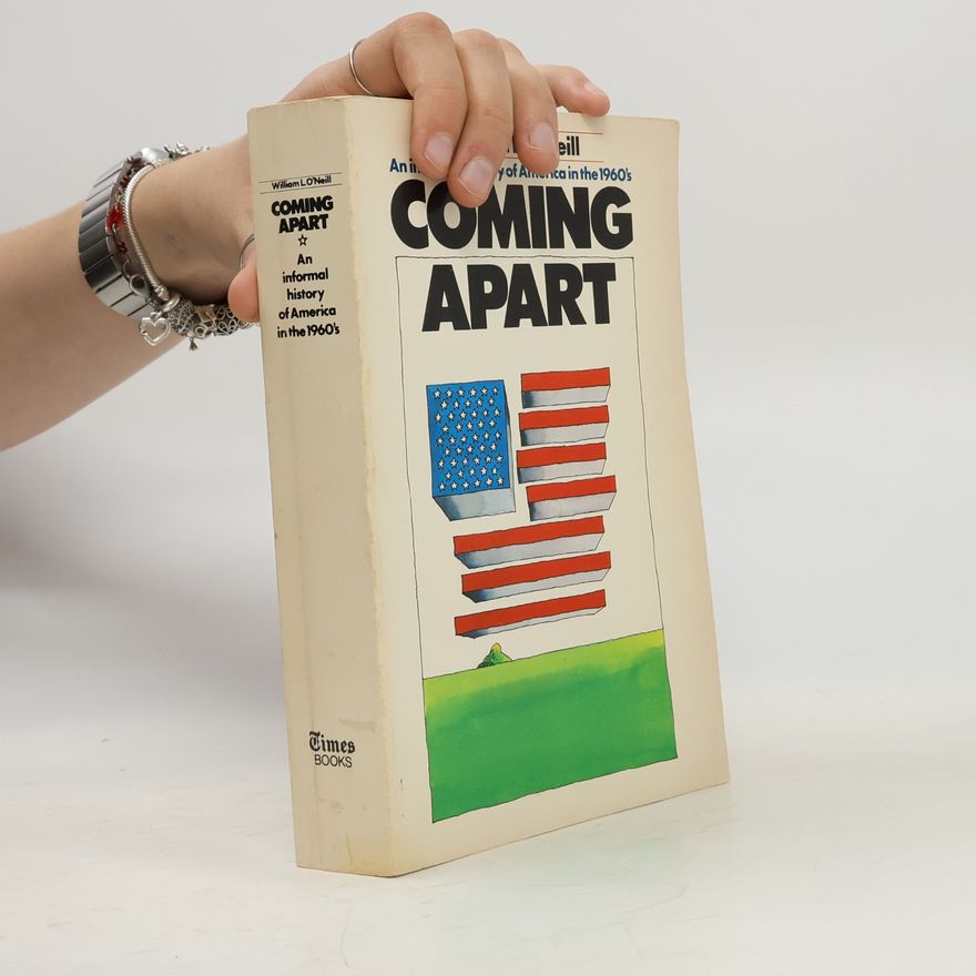 William L. O. Neill Coming Apart