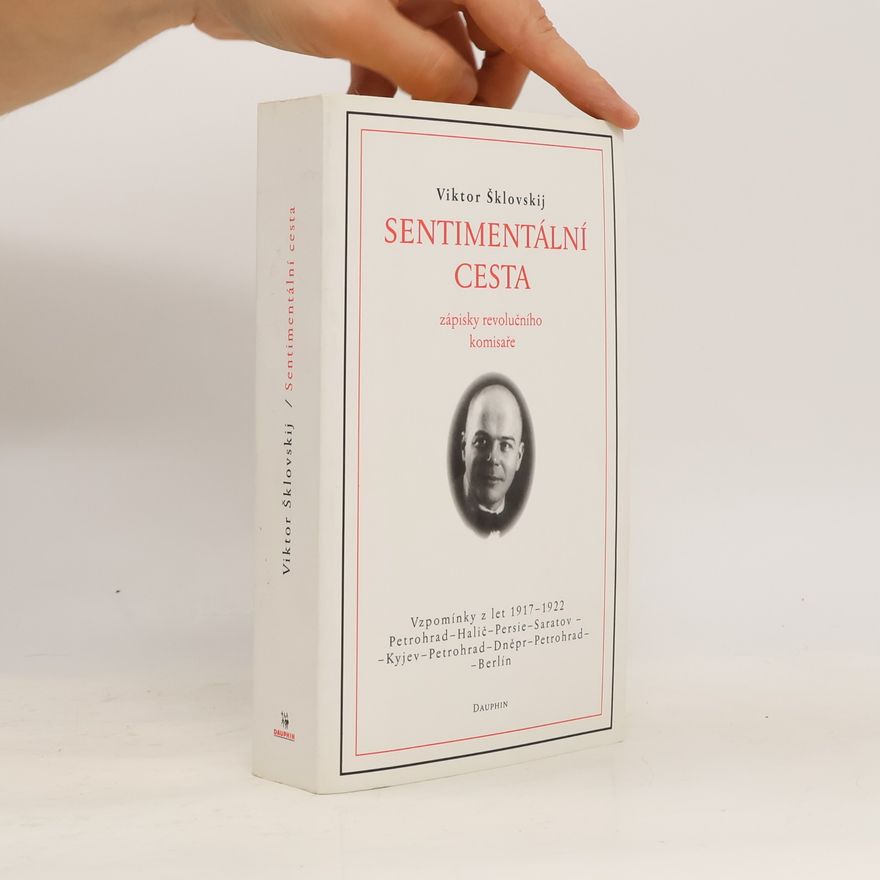 Viktor Borisovič Šklovskij Sentimentální cesta