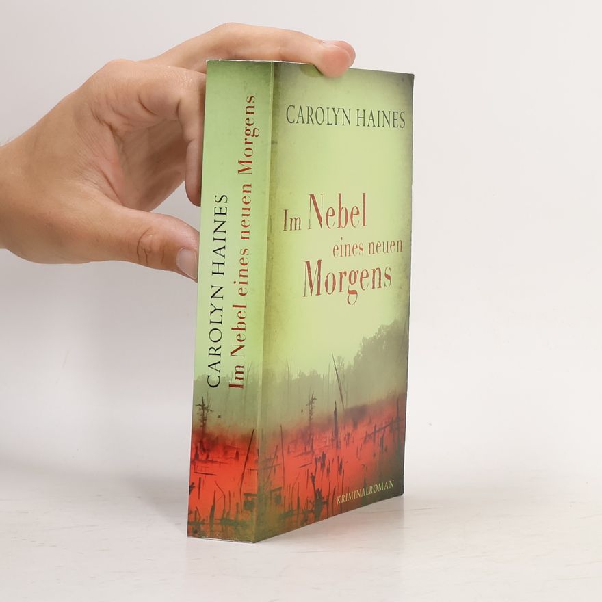 Carolyn Haines Im Nebel eines neuen Morgens