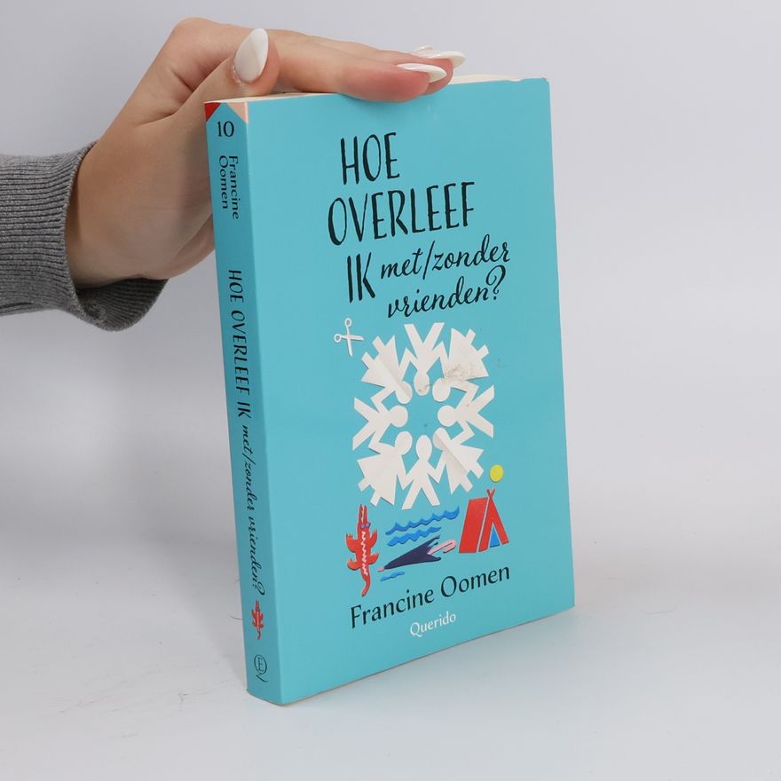 Francine Oomen Hoe overleef ik met/zonder vrienden?