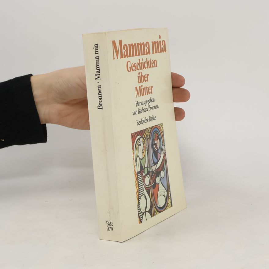 Barbara Bronnen Beck'sche Reihe: Mama mia