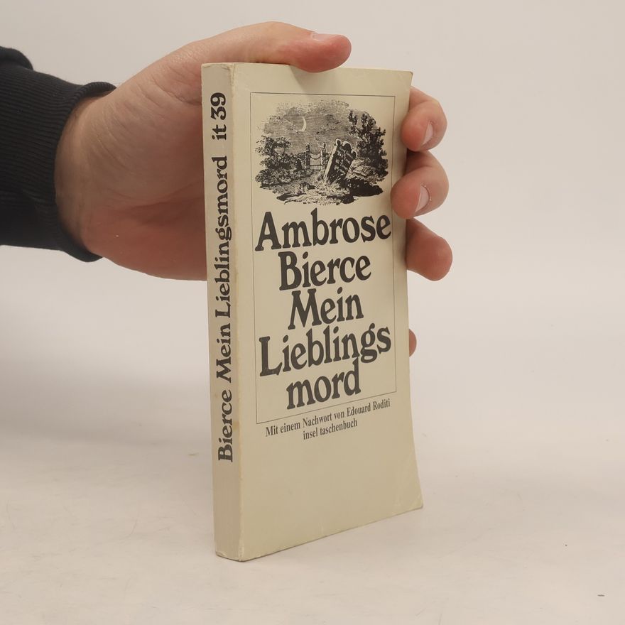 Ambrose Bierce Mein Lieblingsmord