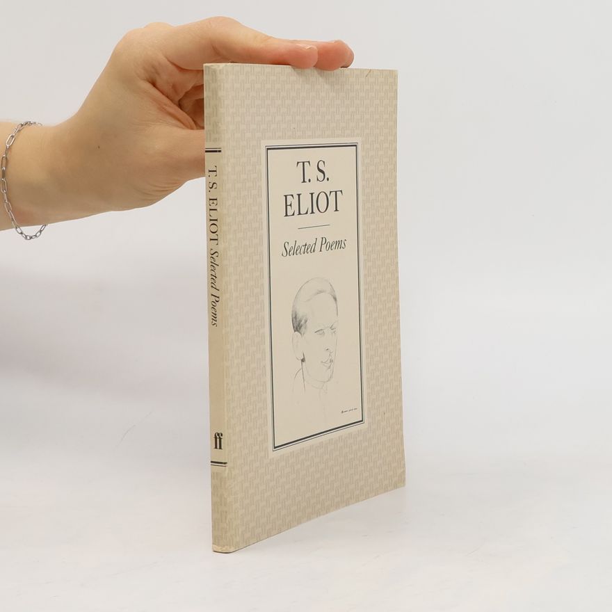 T. S. Eliot Selected Poems