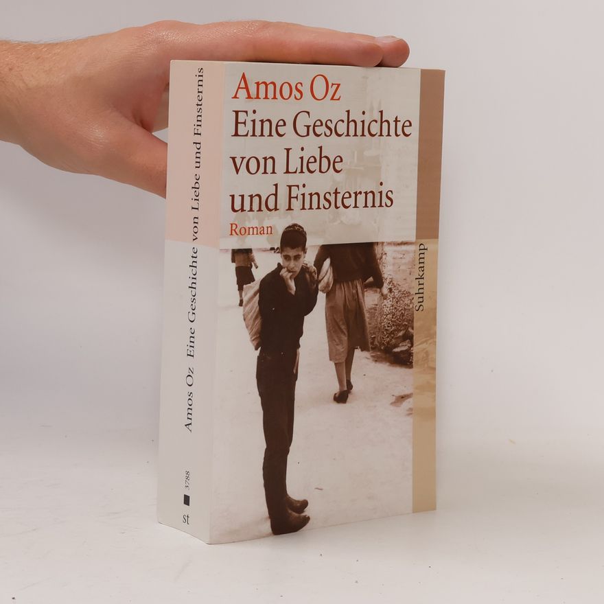 Amos Oz Eine Geschichte von Liebe und Finsternis