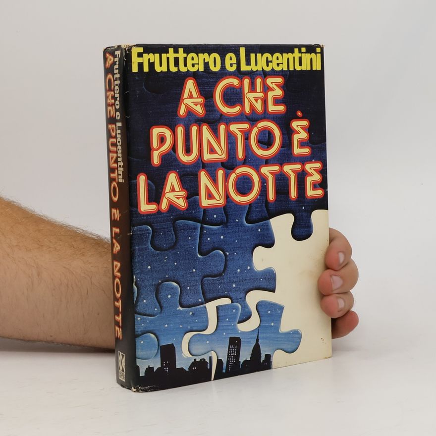 Carlo Fruttero A che punto è la notte