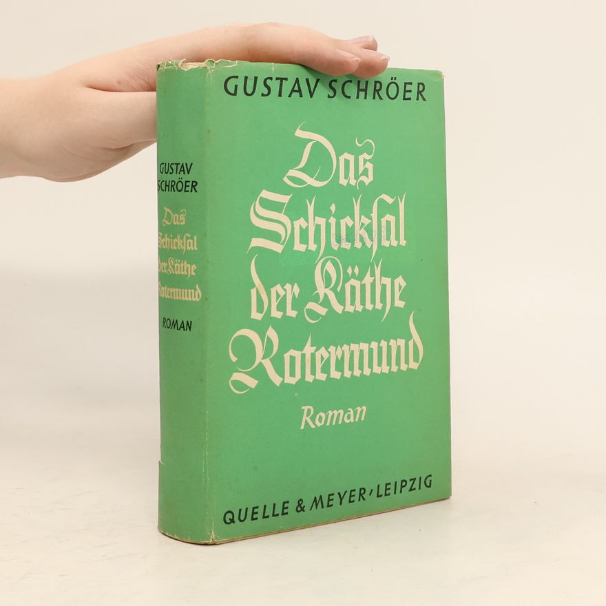 Gustav Schröer Das Schicksal der Räthe Rotermund