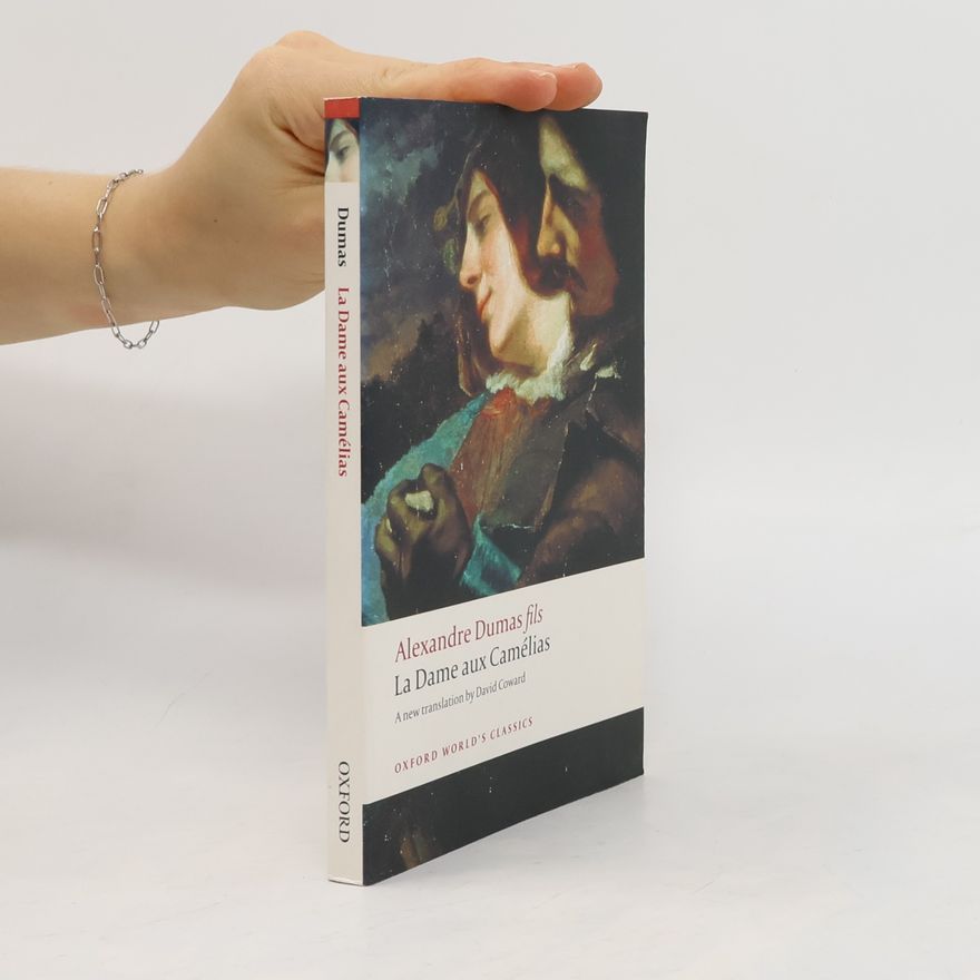 Alexandre Dumas fils La Dame Aux Camelias