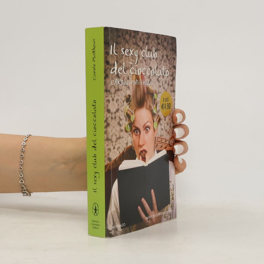 Carole Matthews Il Sexy club del cioccolato