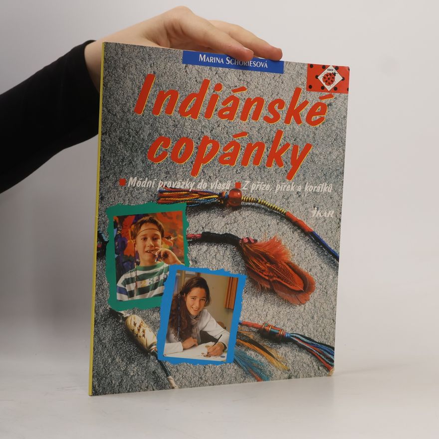 Marina Schories Indiánské copánky