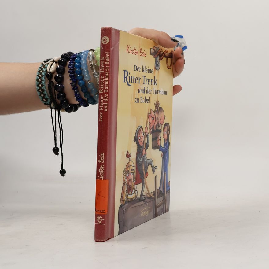 Kirsten Boie Der kleine Ritter Trenk und der Turmbau zu Babel