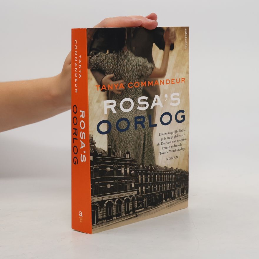 Tanya Commandeur Rosa's oorlog