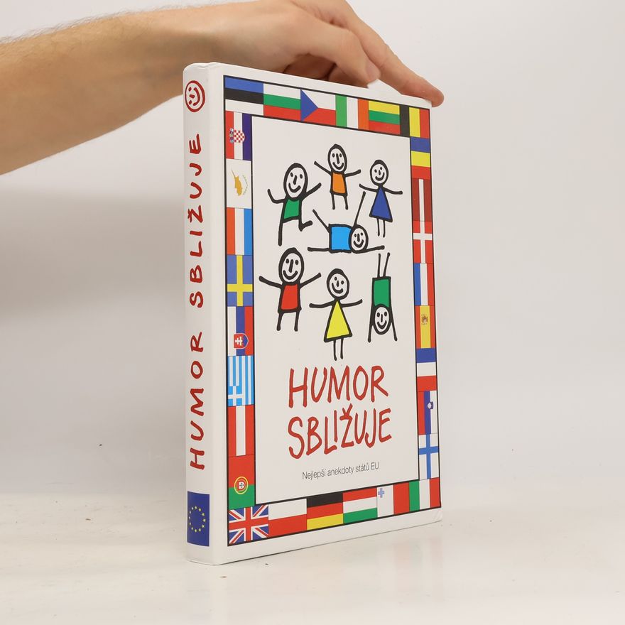 Collectif d'auteurs Humor sbližuje. Nejlepší anekdoty států EU