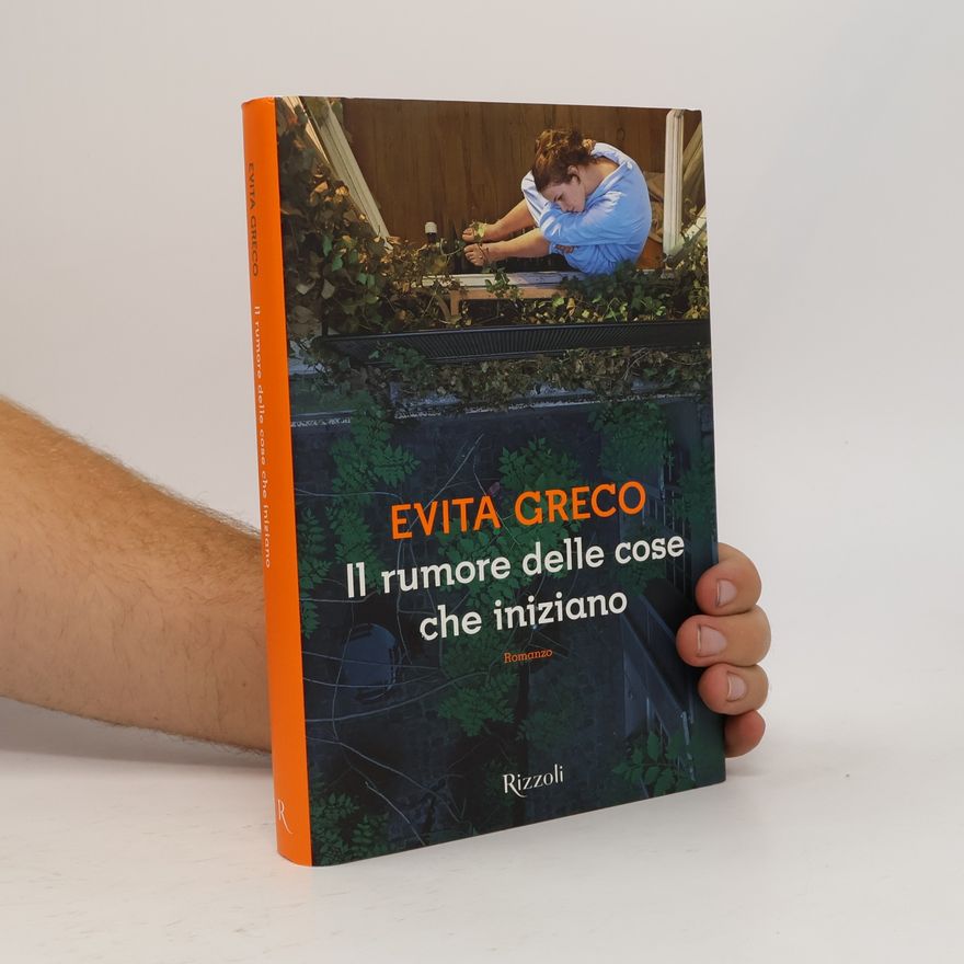 Evita Greco Il rumore delle cose che iniziano