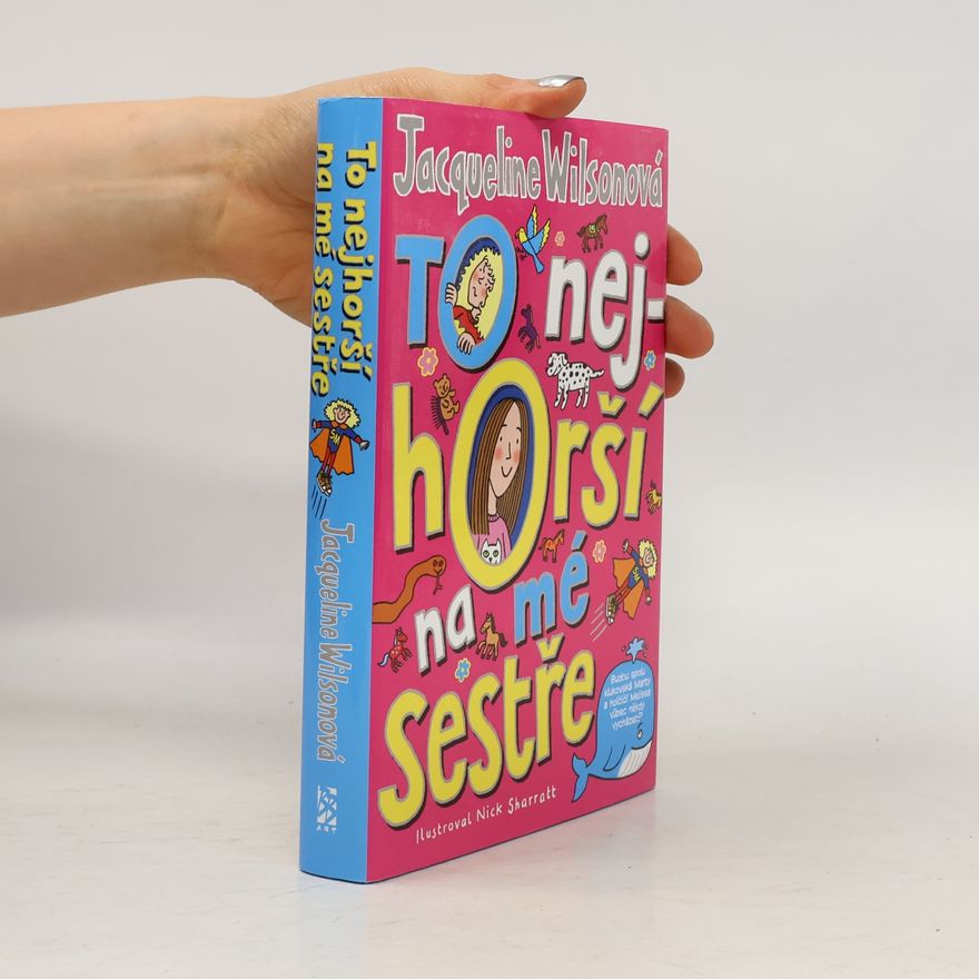 Jacqueline Wilson To nejhorší na mé sestře