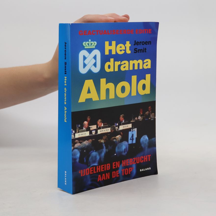 Jeroen Smit Het drama Ahold