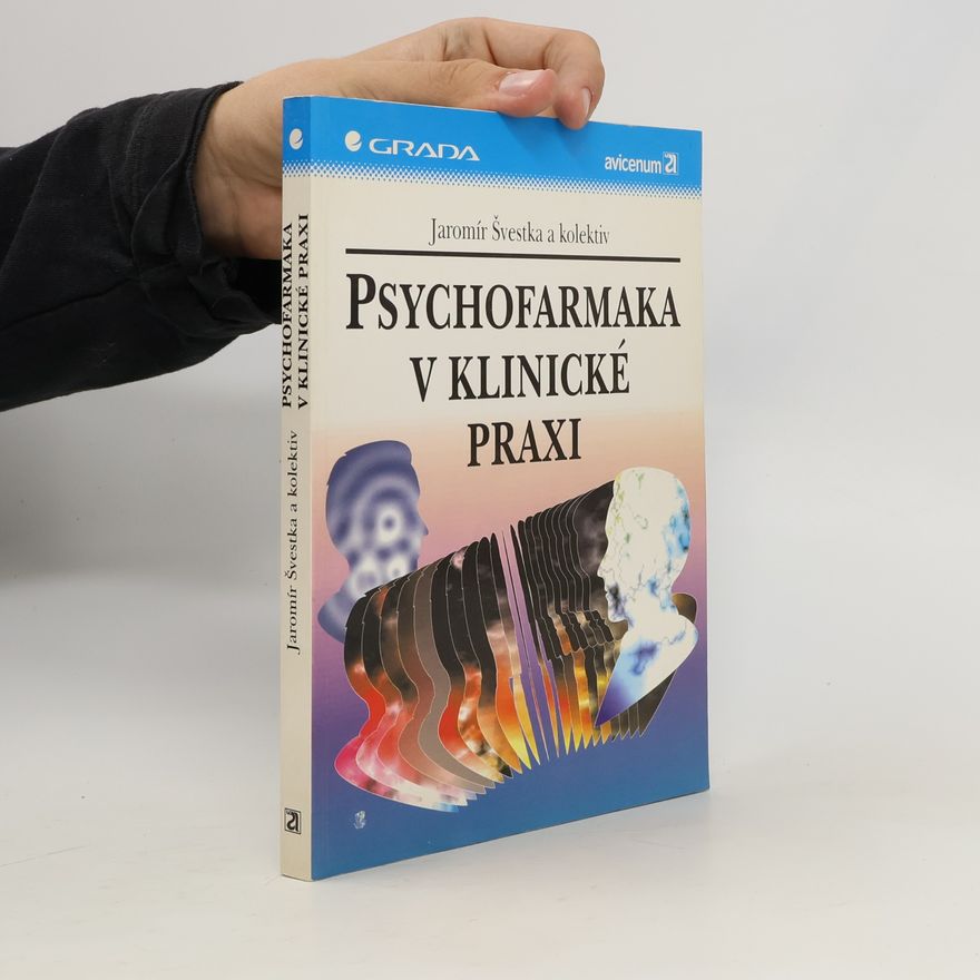 Jaromír Švestka Psychofarmaka v klinické praxi