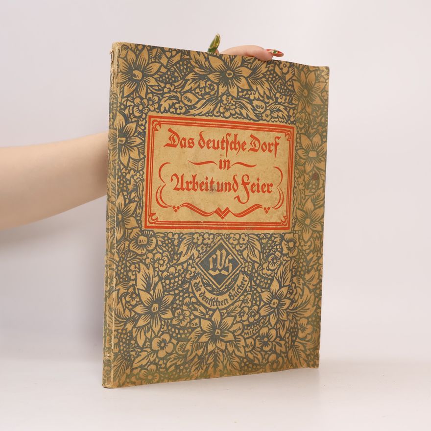 Autorenkollektiv Das Deutsche Dorf in Arbeit und Feier