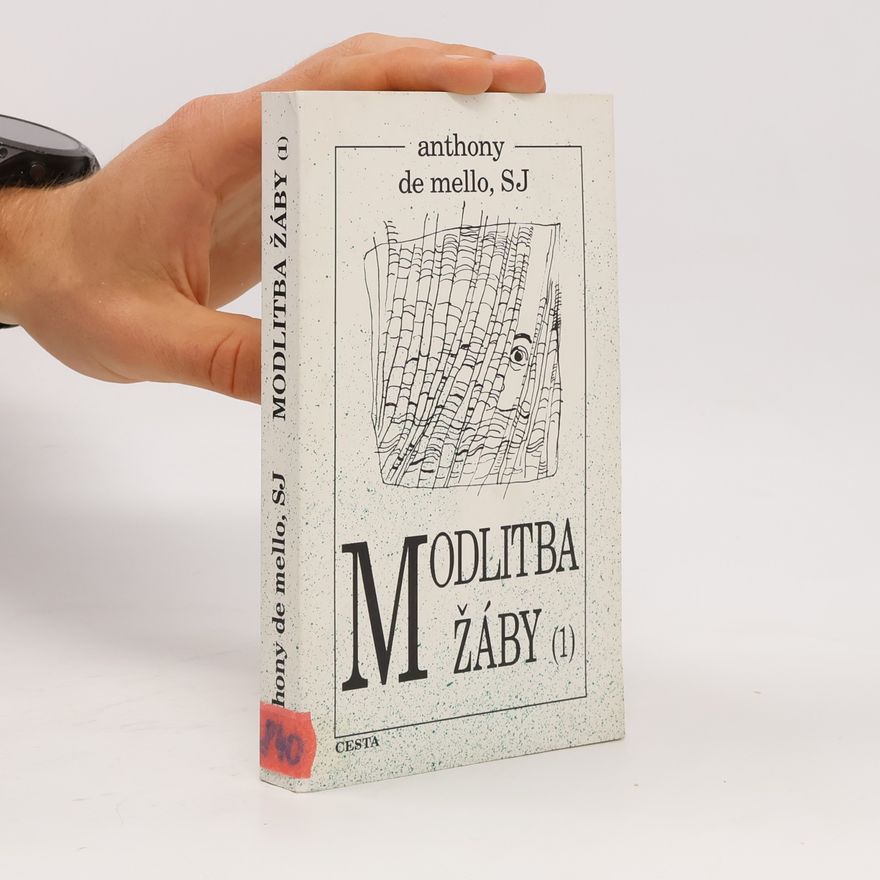 Anthony De Mello Modlitba žáby 1