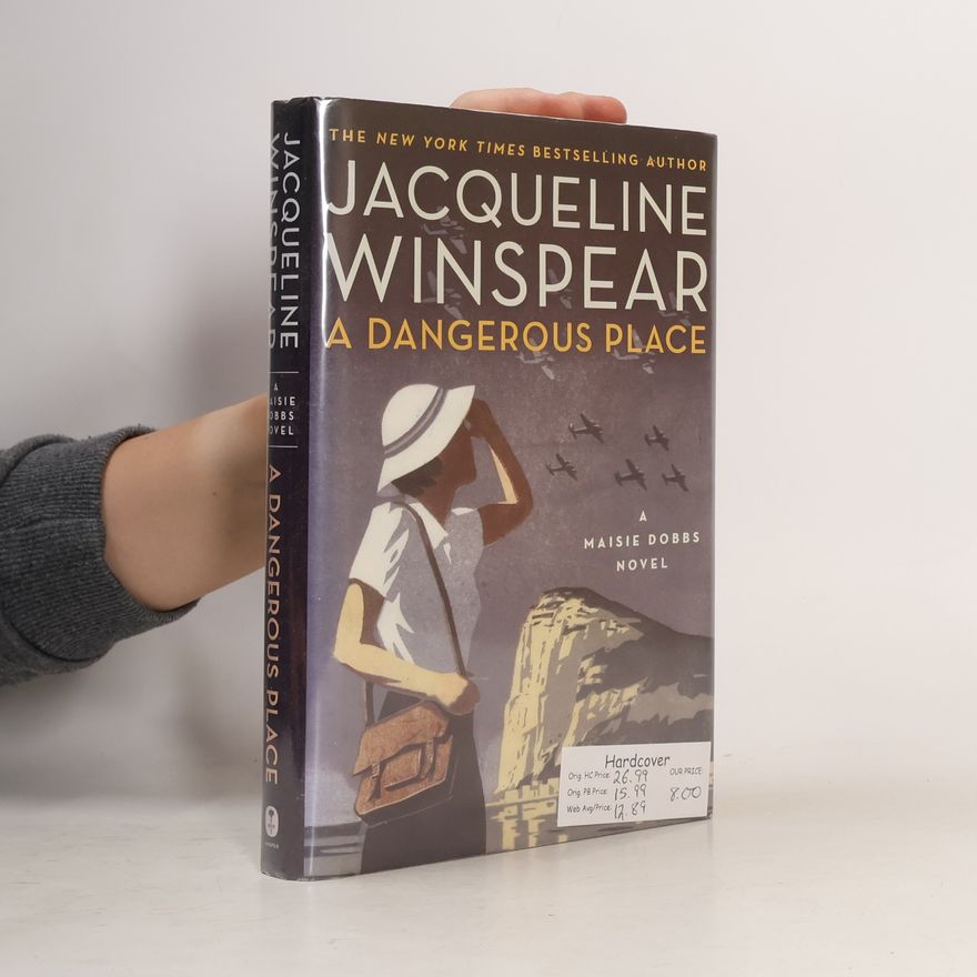 Jacqueline Winspear Maisie Dobbs: A Dangerous Place