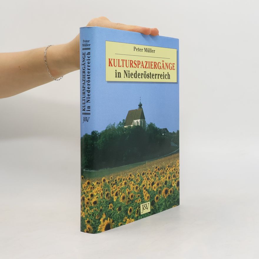 Peter M. Müller Kulturspaziergänge in Niederösterreich
