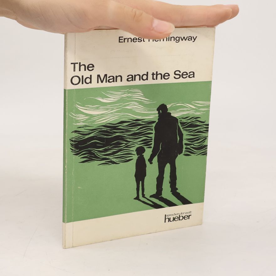 Ernest Hemingway The Old Man and the Sea