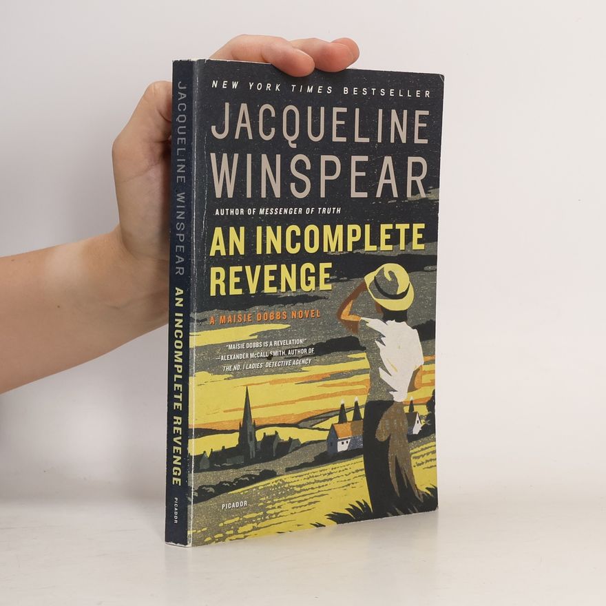 Jacqueline Winspear Maisie Dobbs - 5: An Incomplete Revenge