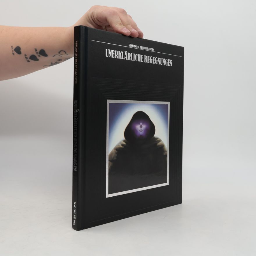 Time-Life Books Unerklärliche Begegnungen